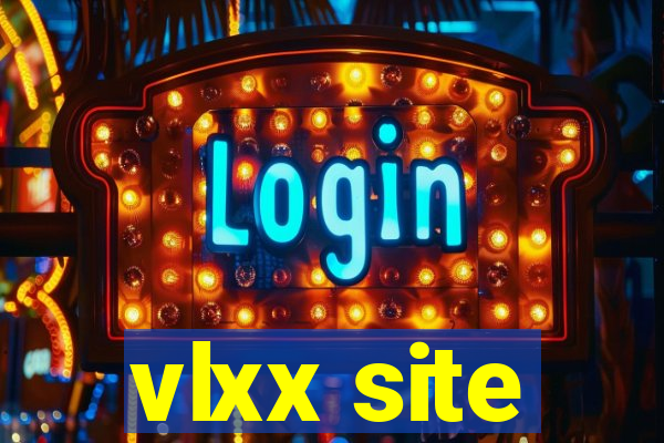 vlxx site